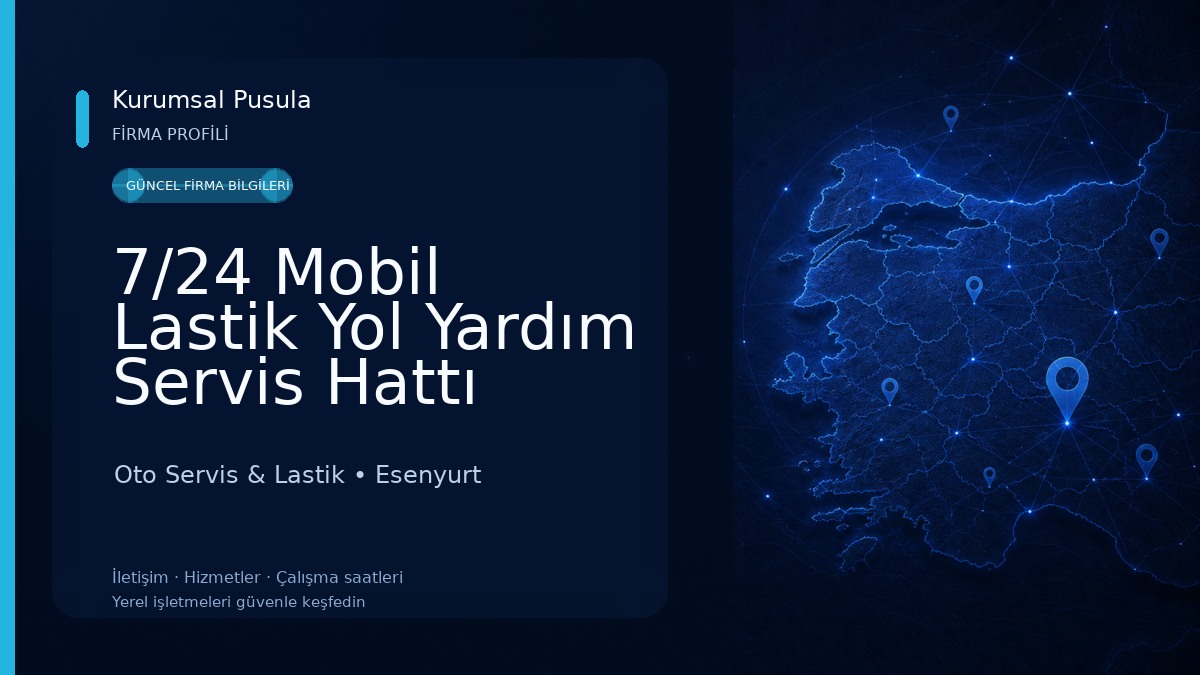 7/24 Mobil Lastik Yol Yardım Servis Hattı Oto Servis & Lastik
