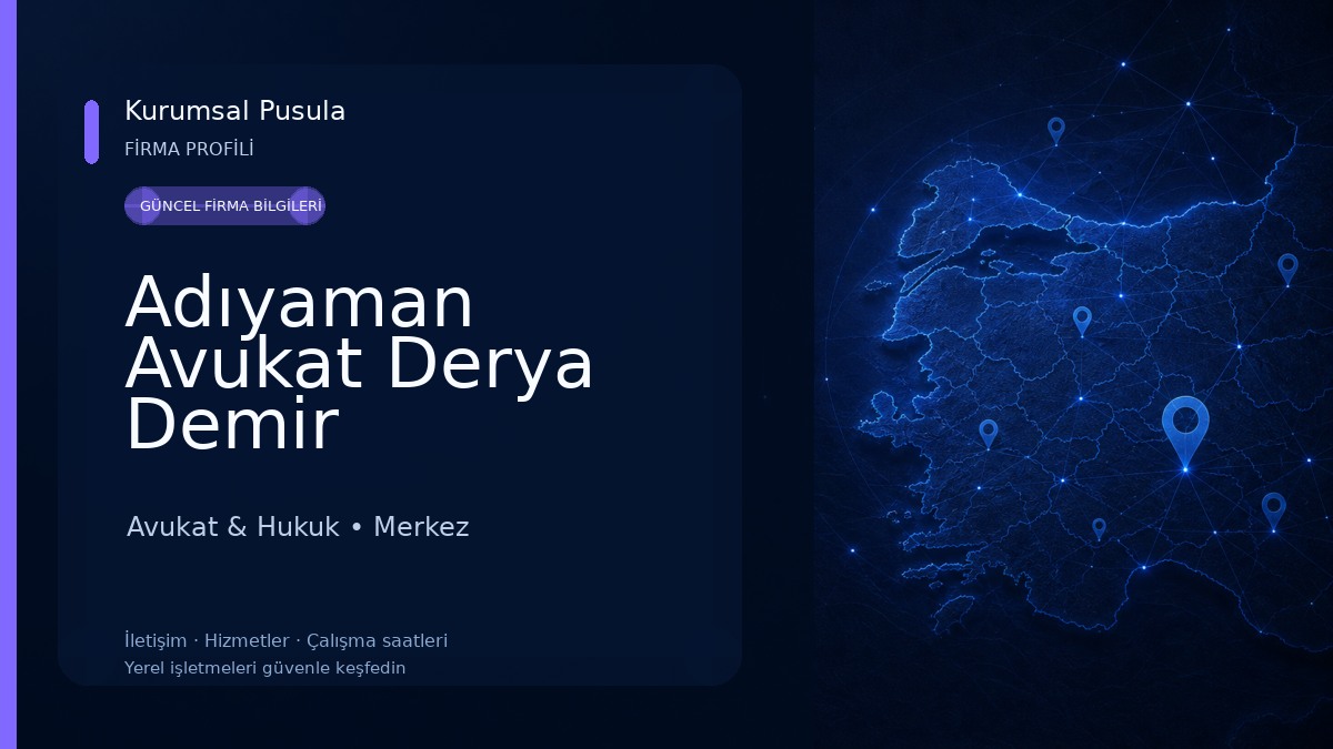 Adıyaman Avukat Derya Demir Avukat & Hukuk