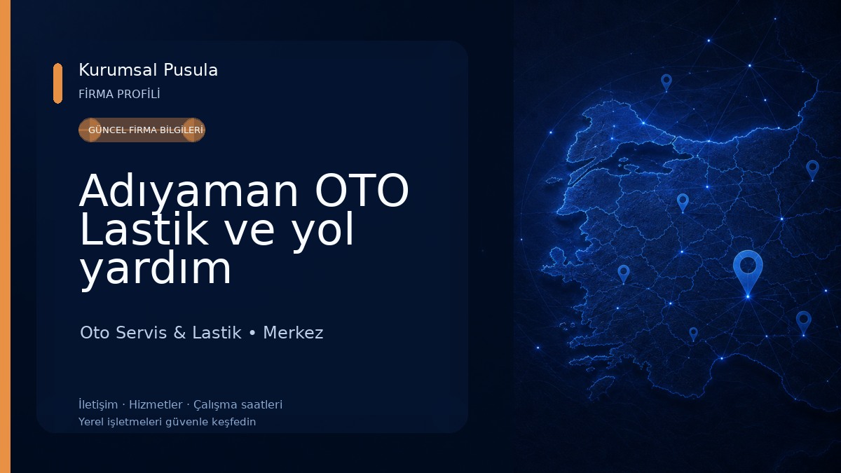 Adıyaman OTO Lastik ve yol yardım