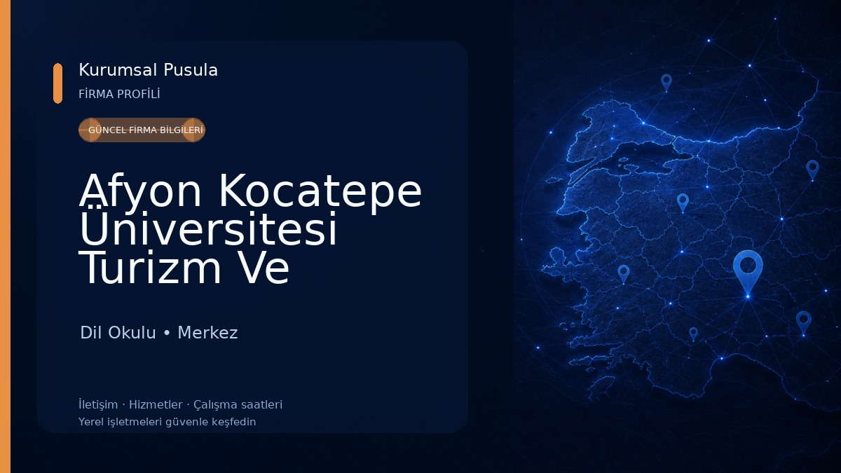 Afyon Kocatepe Üniversitesi Turizm Ve Yabancı Diller Fakültesi Dil Okulu