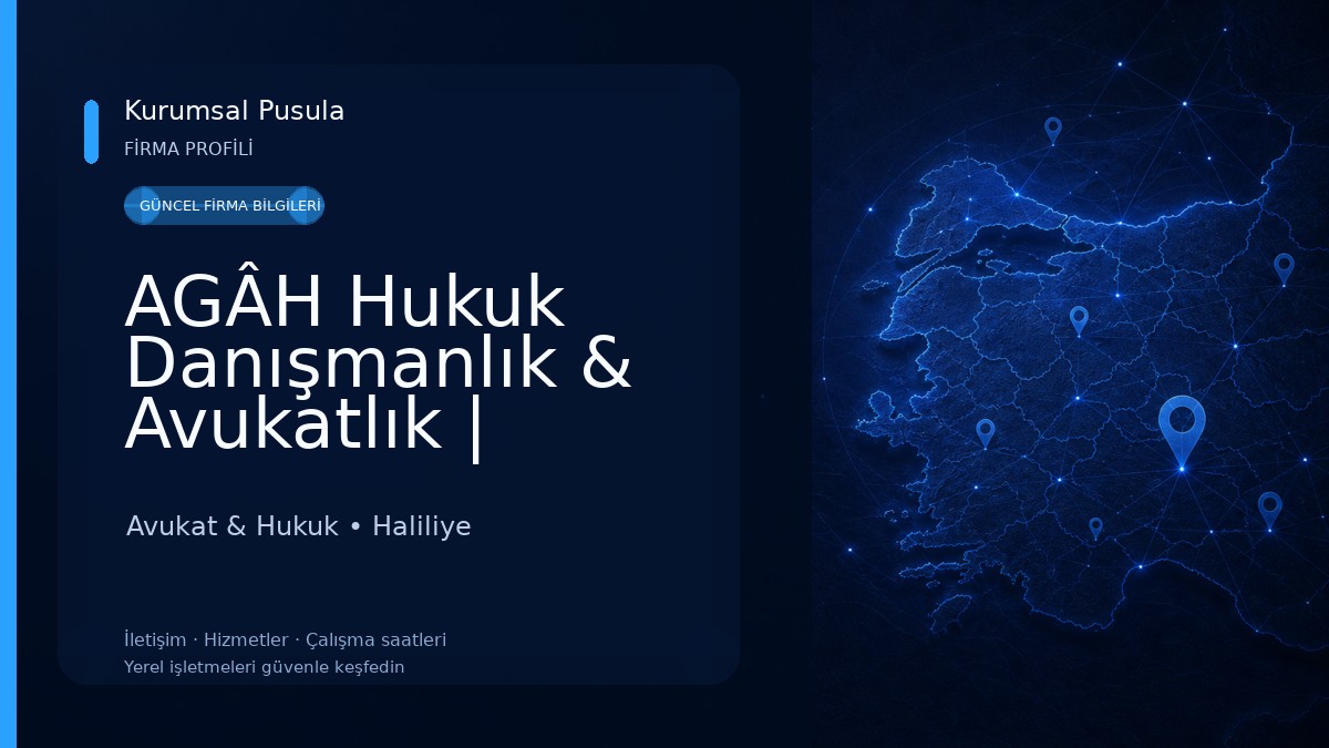 AGÂH Hukuk Danışmanlık & Avukatlık | Şanlıurfa Avukat | Şanlıurfa Boşanma , Ceza , İdare , İş Avukatı