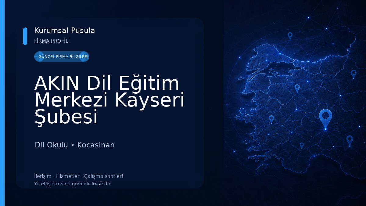 AKIN Dil Eğitim Merkezi Kayseri Şubesi