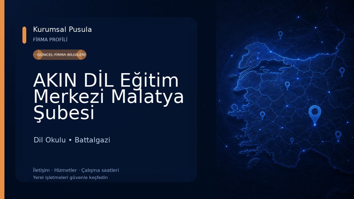AKIN DİL Eğitim Merkezi Malatya Şubesi Dil Okulu