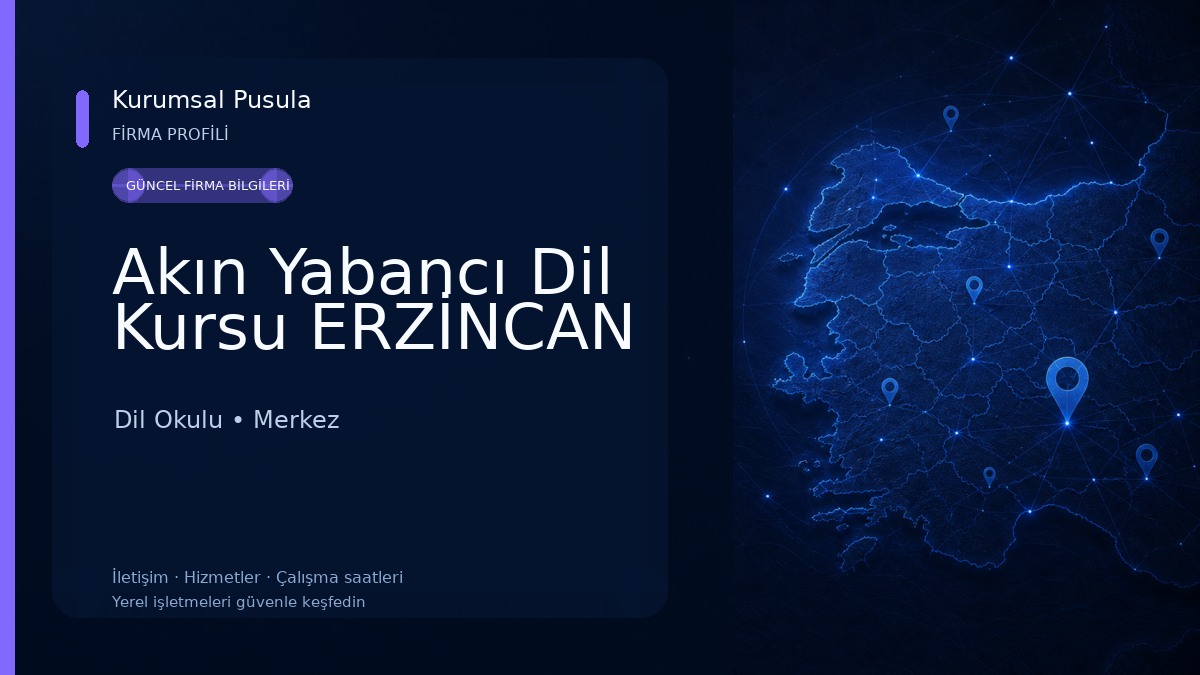 Akın Yabancı Dil Kursu ERZİNCAN Dil Okulu