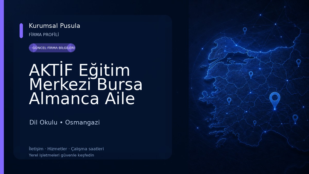 AKTİF Eğitim Merkezi Bursa Almanca Aile Birleşimi-Almanca A1 Hazırlık Kursu 