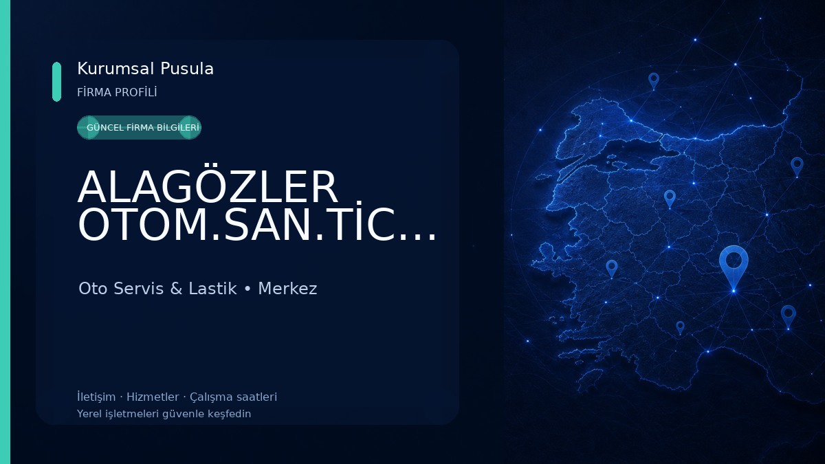 ALAGÖZLER OTOM.SAN.TİC.LTD.ŞTİ Oto Servis & Lastik