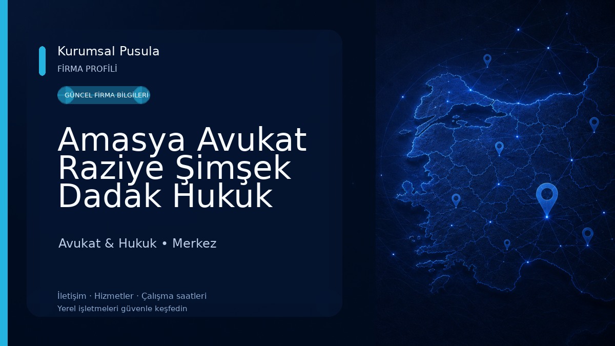 Amasya Avukat Raziye Şimşek Dadak Hukuk Bürosu Avukat & Hukuk