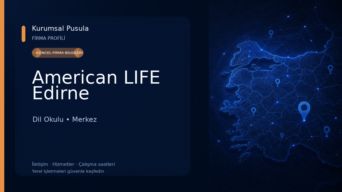 American LIFE Edirne