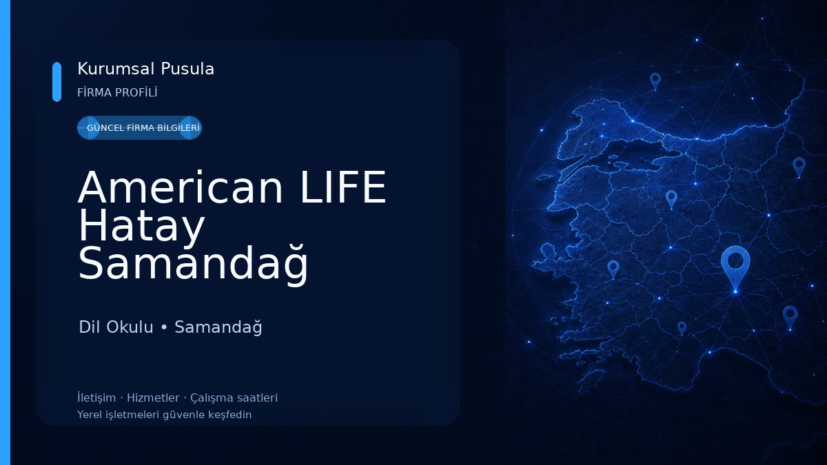 American LIFE Hatay Samandağ Dil Okulu