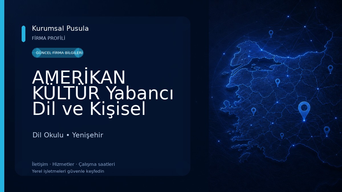 AMERİKAN KÜLTÜR Yabancı Dil ve Kişisel Gelişim Kursu Dil Okulu