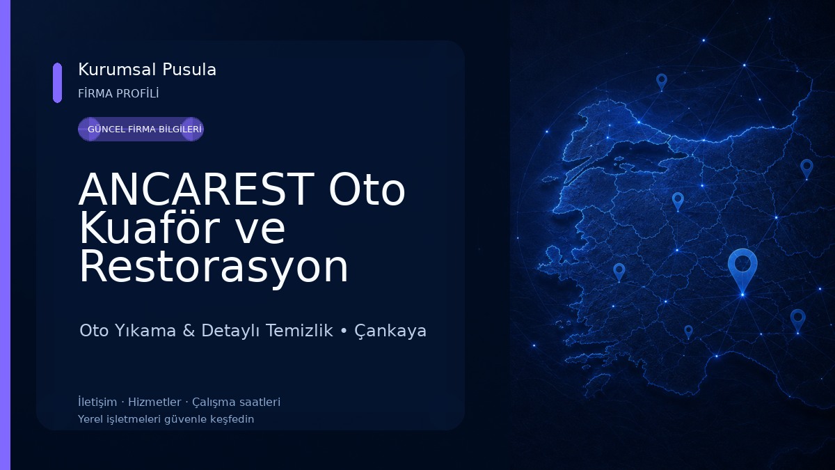ANCAREST Oto Kuaför ve Restorasyon Söğütözü Koç İkiz Kuleleri Oto Yıkama & Detaylı Temizlik