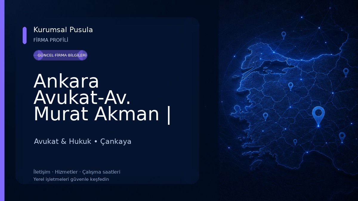 Ankara Avukat-Av. Murat Akman | Ankara Ceza Avukatı,Ankara Boşanma Avukatı,Ankara İş Avukatı,Ankara Kira Avukatı 