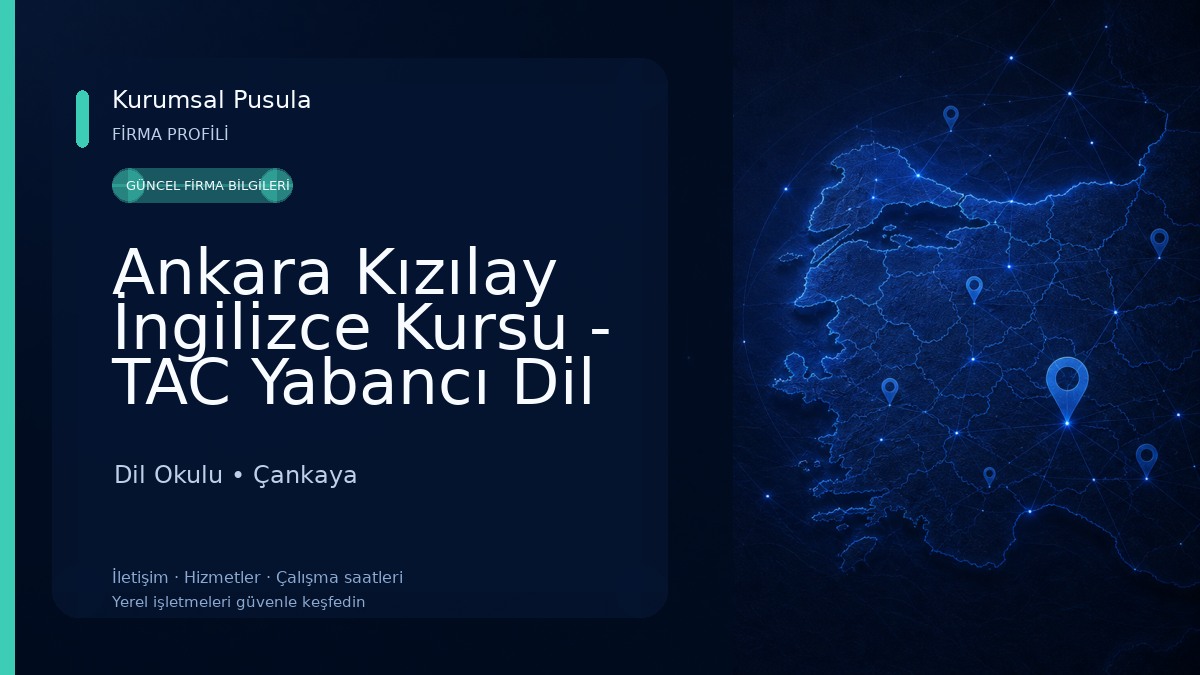 Ankara Kızılay İngilizce Kursu - TAC Yabancı Dil Kursu - Almanca Sınav Merkezi Dil Okulu