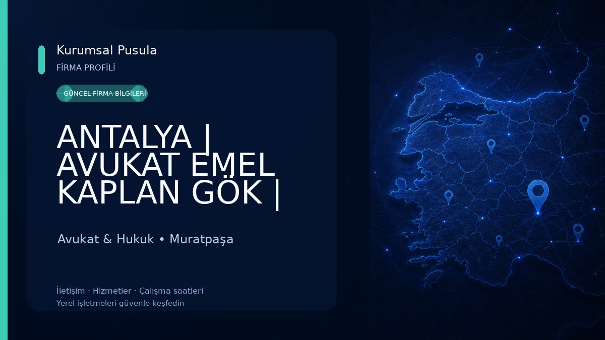 ANTALYA | AVUKAT EMEL KAPLAN GÖK | Hukuk ve Danışmanlık 