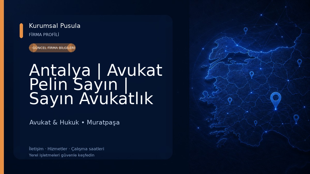 Antalya | Avukat Pelin Sayın | Sayın Avukatlık & Arabuluculuk Ofisi Avukat & Hukuk