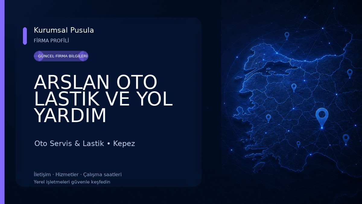 ARSLAN OTO LASTİK VE YOL YARDIM 