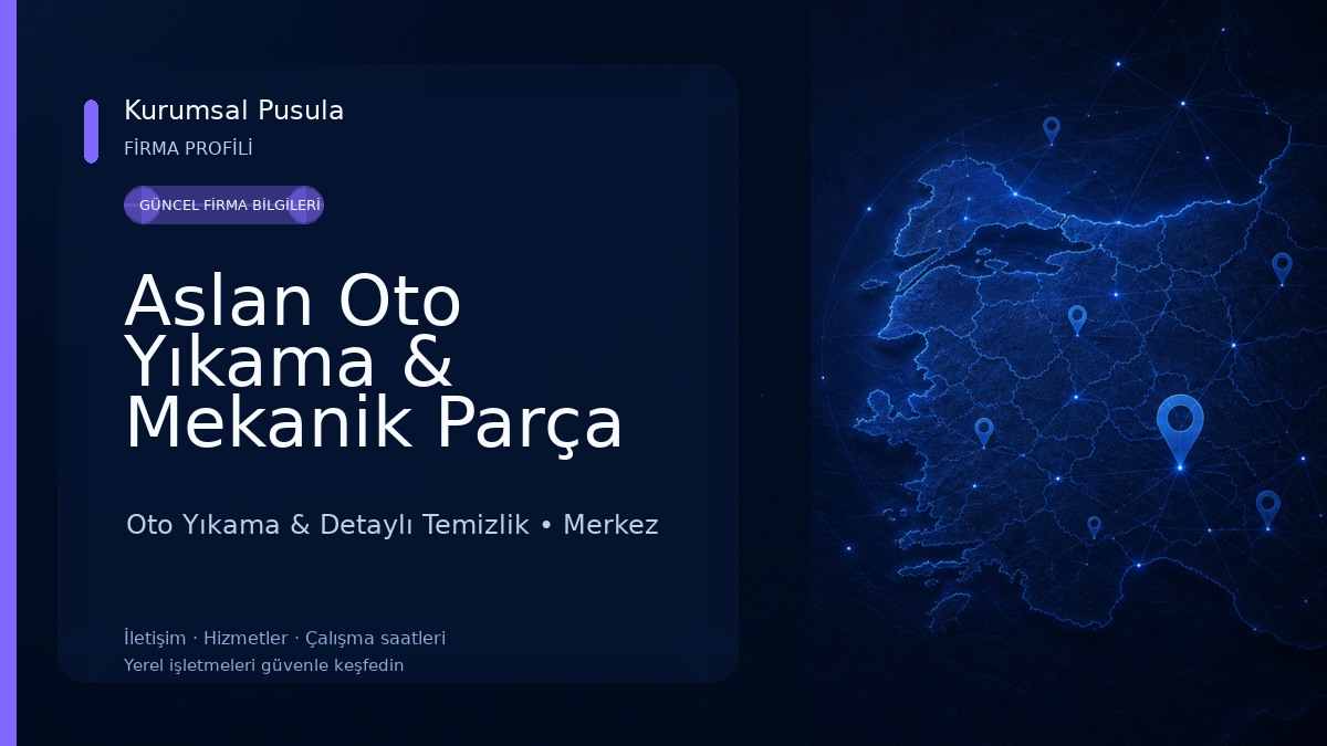 Aslan Oto Yıkama & Mekanik Parça Temizlik Oto Yıkama & Detaylı Temizlik