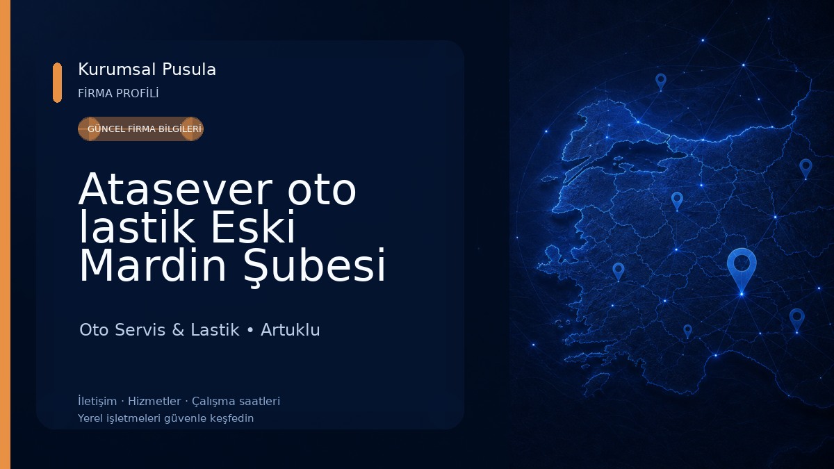 Atasever oto lastik Eski Mardin Şubesi Oto Servis & Lastik