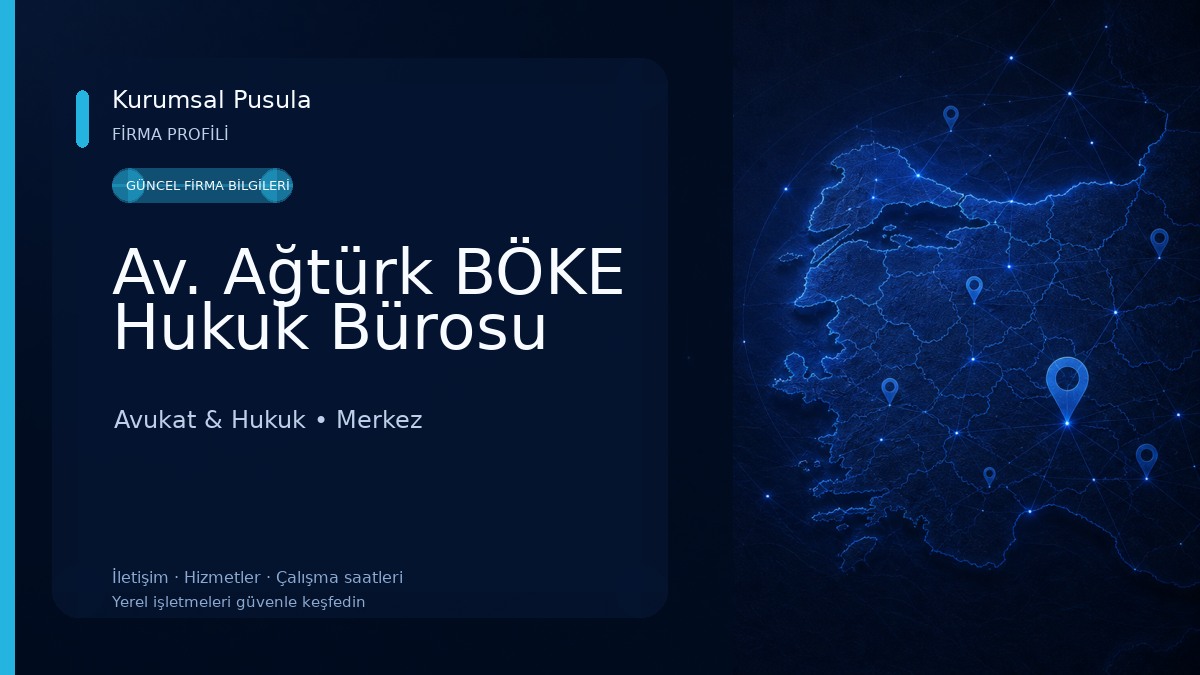 Av. Ağtürk BÖKE Hukuk Bürosu Avukat & Hukuk