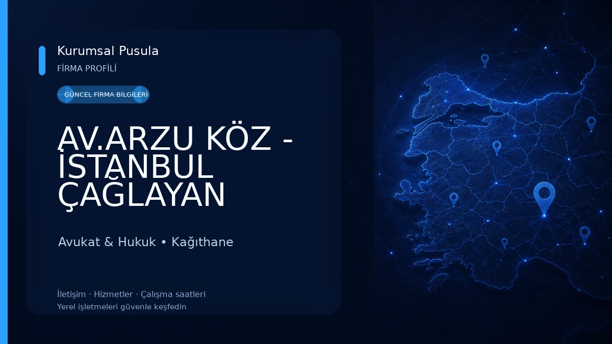 AV.ARZU KÖZ - İSTANBUL ÇAĞLAYAN AVUKATLIK Avukat & Hukuk