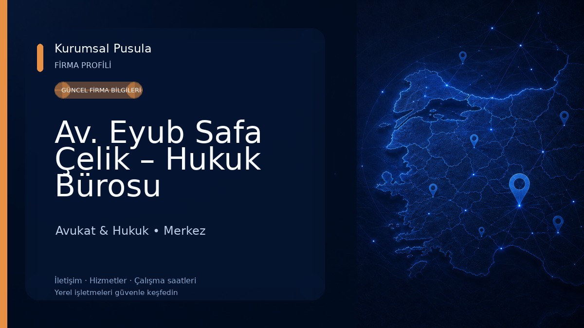 Av. Eyub Safa Çelik – Hukuk Bürosu