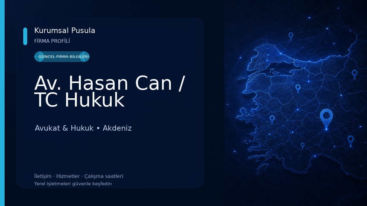 Av. Hasan Can / TC Hukuk Avukat & Hukuk