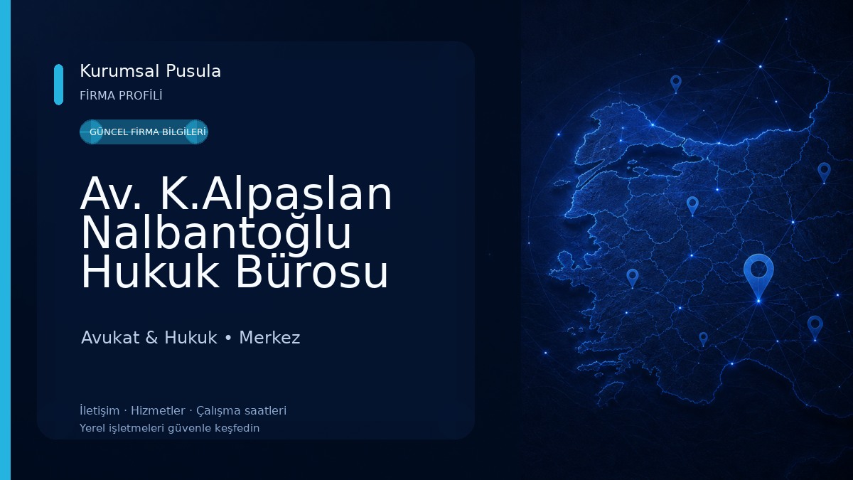 Av. K.Alpaslan Nalbantoğlu Hukuk Bürosu Avukat & Hukuk