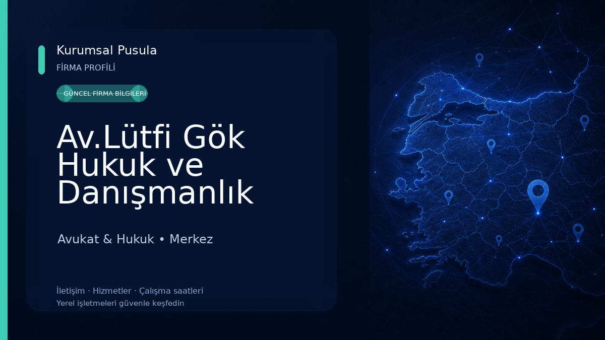Av.Lütfi Gök Hukuk ve Danışmanlık