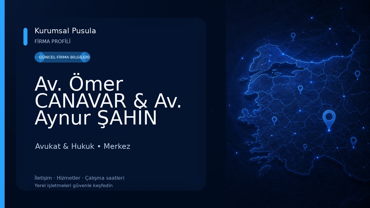Av. Ömer CANAVAR & Av. Aynur ŞAHİN CANAVAR Avukat & Hukuk