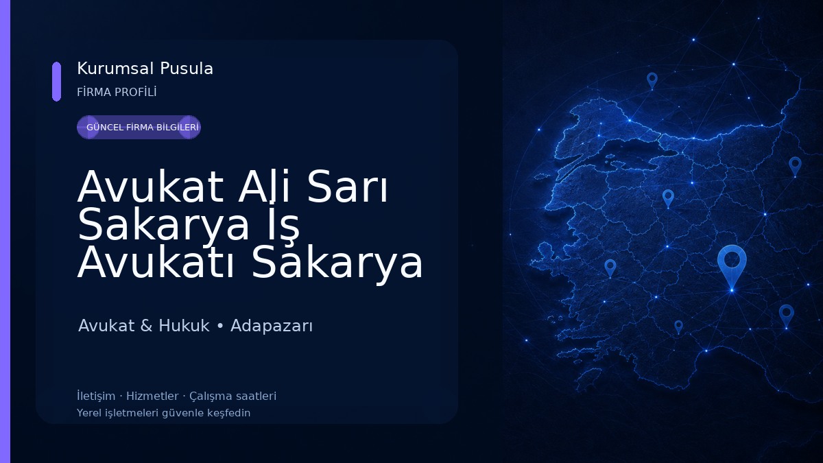 Avukat Ali Sarı Sakarya İş Avukatı Sakarya Aile Avukatı Sakarya Boşanma Avukatı Sakarya Ceza Avukatı Ağır Ceza Avukatı 