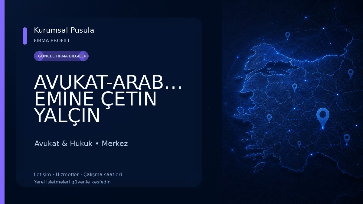 AVUKAT-ARABULUCU EMİNE ÇETİN YALÇIN
