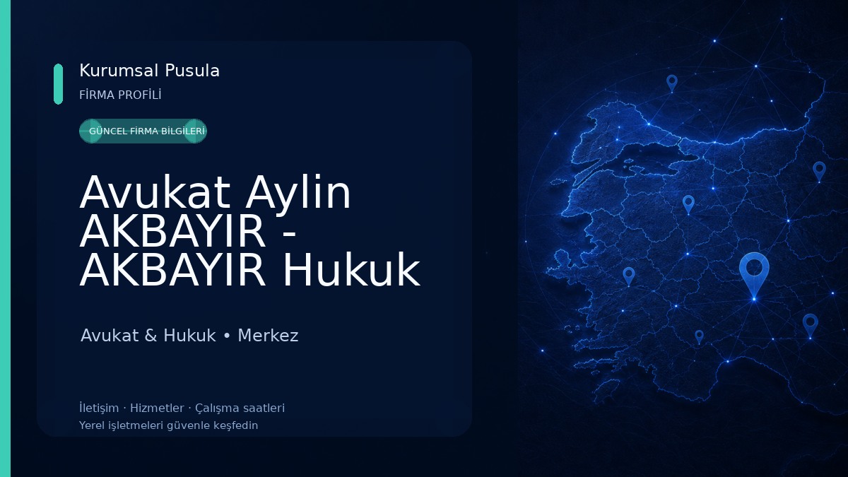 Avukat Aylin AKBAYIR - AKBAYIR Hukuk & Danışmanlık - Kırşehir Avukat Avukat & Hukuk
