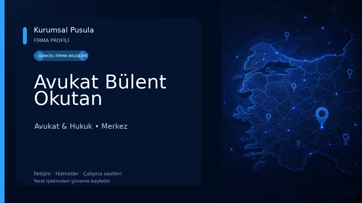 Avukat Bülent Okutan Avukat & Hukuk