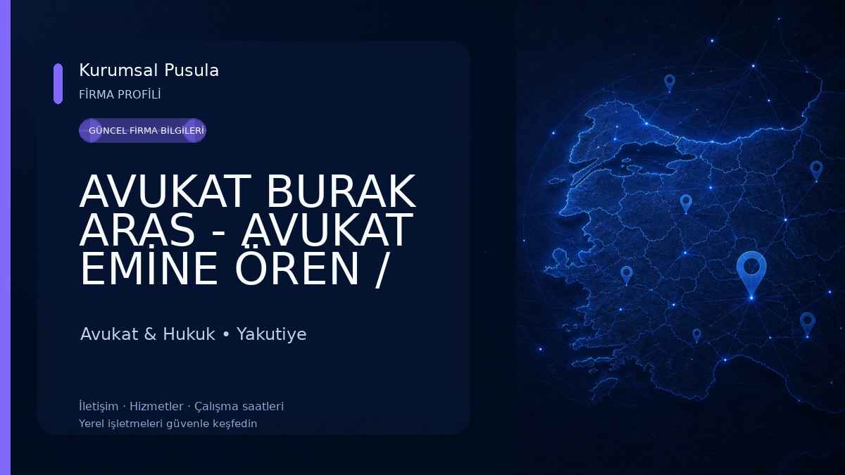 AVUKAT BURAK ARAS - AVUKAT EMİNE ÖREN / ARAS&ÖREN HUKUK BÜROSU Avukat & Hukuk