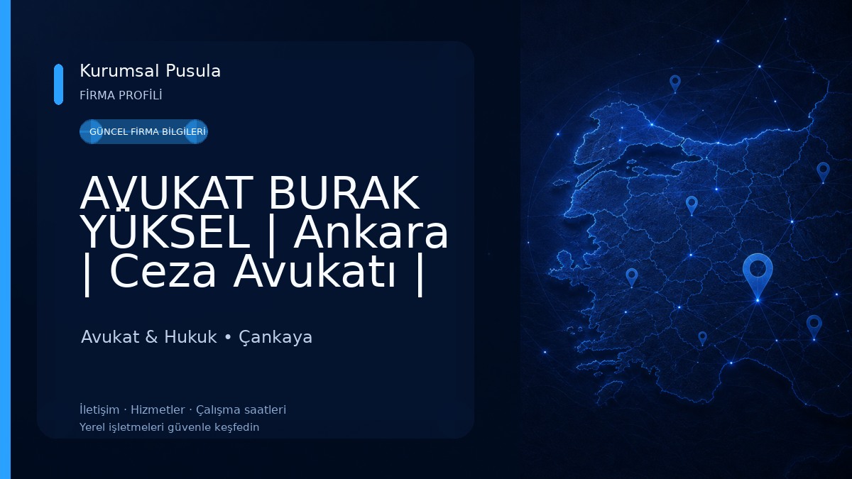 AVUKAT BURAK YÜKSEL | Ankara | Ceza Avukatı | Boşanma Avukatı | Vatandaşlık Avukatı | İşçi Avukatı Avukat & Hukuk