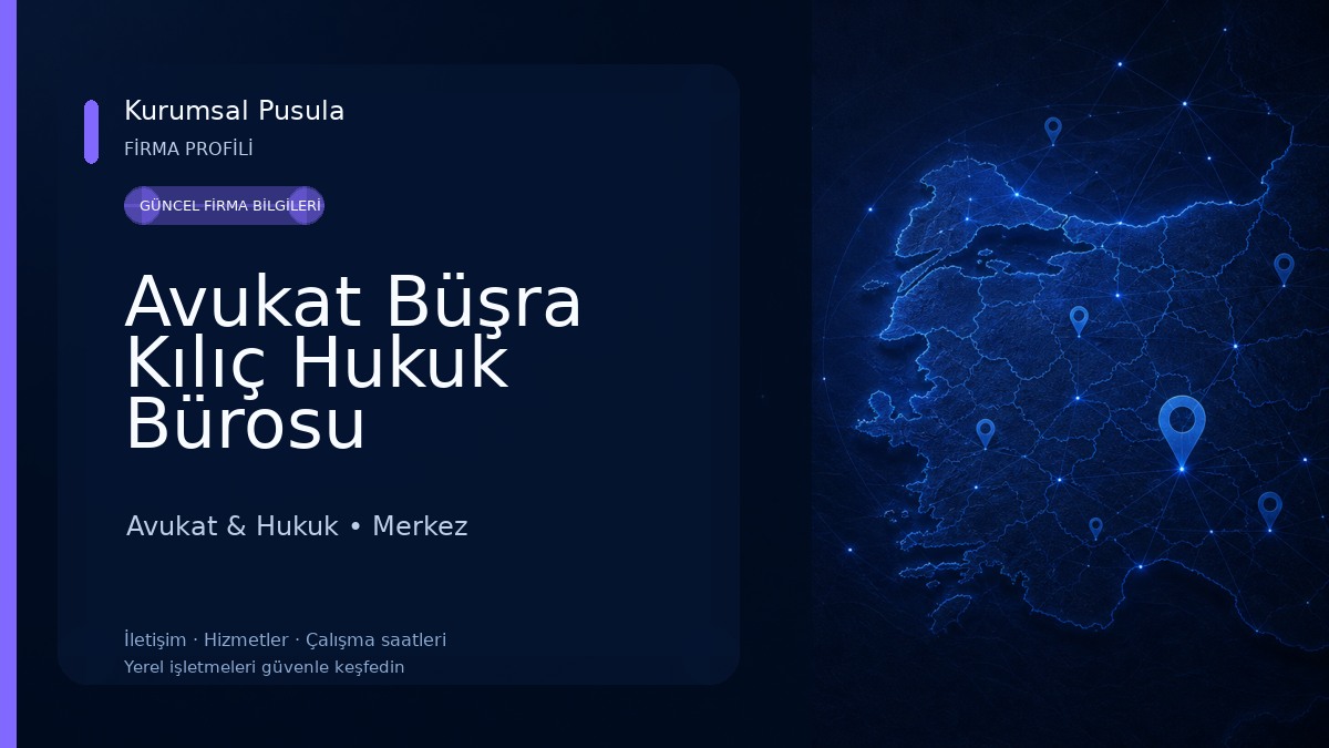 Avukat Büşra Kılıç Hukuk Bürosu Avukat & Hukuk