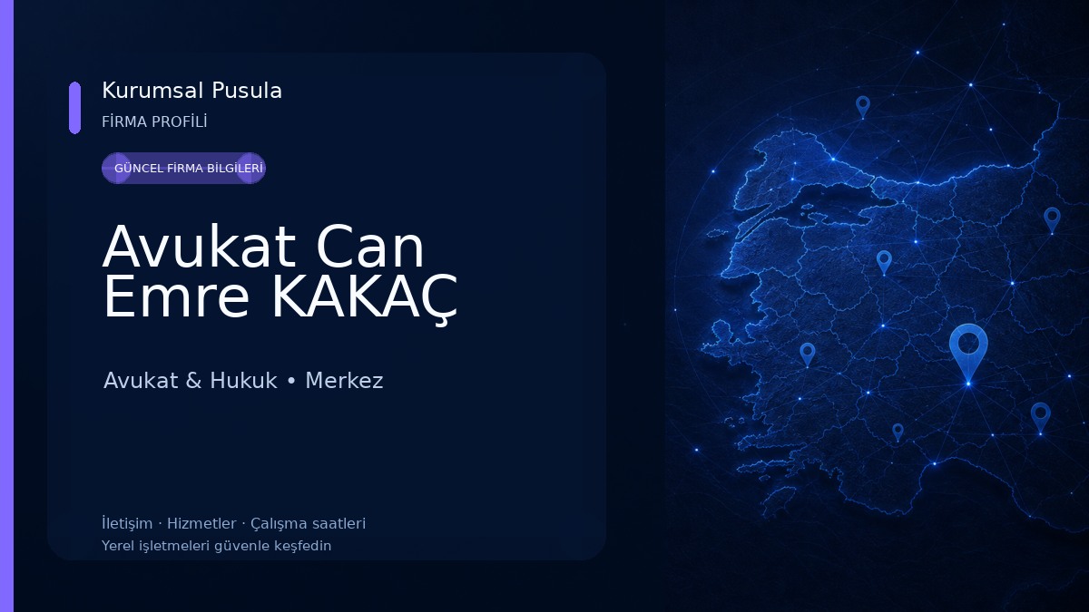 Avukat Can Emre KAKAÇ Avukat & Hukuk