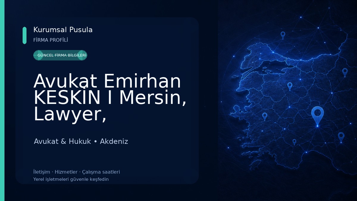 Avukat Emirhan KESKİN I Mersin, Lawyer, адвокат Avukat & Hukuk