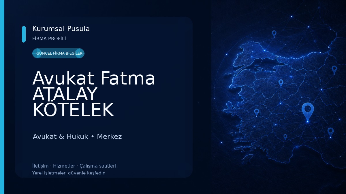 Avukat Fatma ATALAY KÖTELEK -Tazminat Avukatı-Ceza Avukatı-Gayrimenkul Avukatı-Boşanma Avukatı-Çorum Avukat
