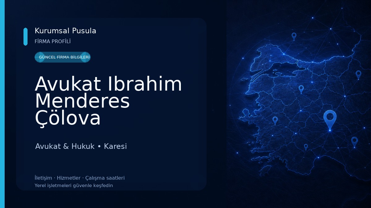 Avukat Ibrahim Menderes Çölova Avukat & Hukuk