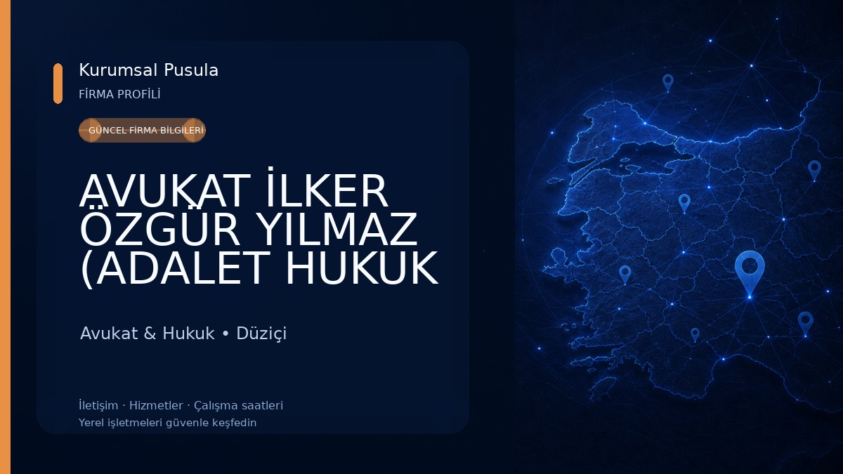 AVUKAT İLKER ÖZGÜR YILMAZ (ADALET HUKUK BÜROSU) 