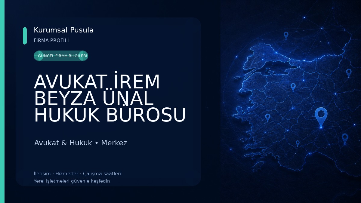 AVUKAT İREM BEYZA ÜNAL HUKUK BÜROSU Avukat & Hukuk