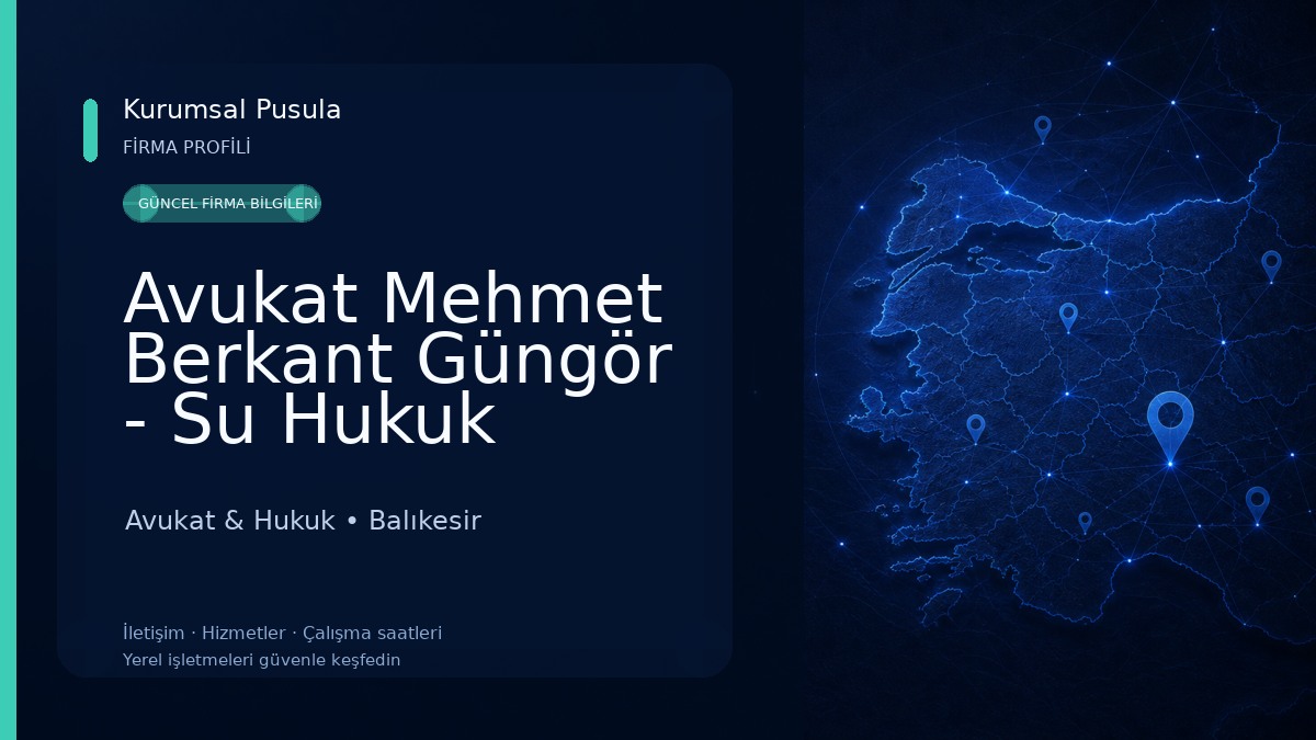 Avukat Mehmet Berkant Güngör - Su Hukuk Bürosu Avukat & Hukuk