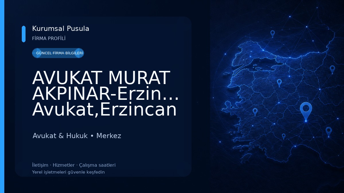 AVUKAT MURAT AKPINAR-Erzincan Avukat,Erzincan Boşanma Avukatı,Tapu Avukatı | Miras,Kira,Ceza Avukatı Avukat & Hukuk