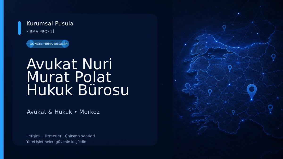Avukat Nuri Murat Polat Hukuk Bürosu Avukat & Hukuk
