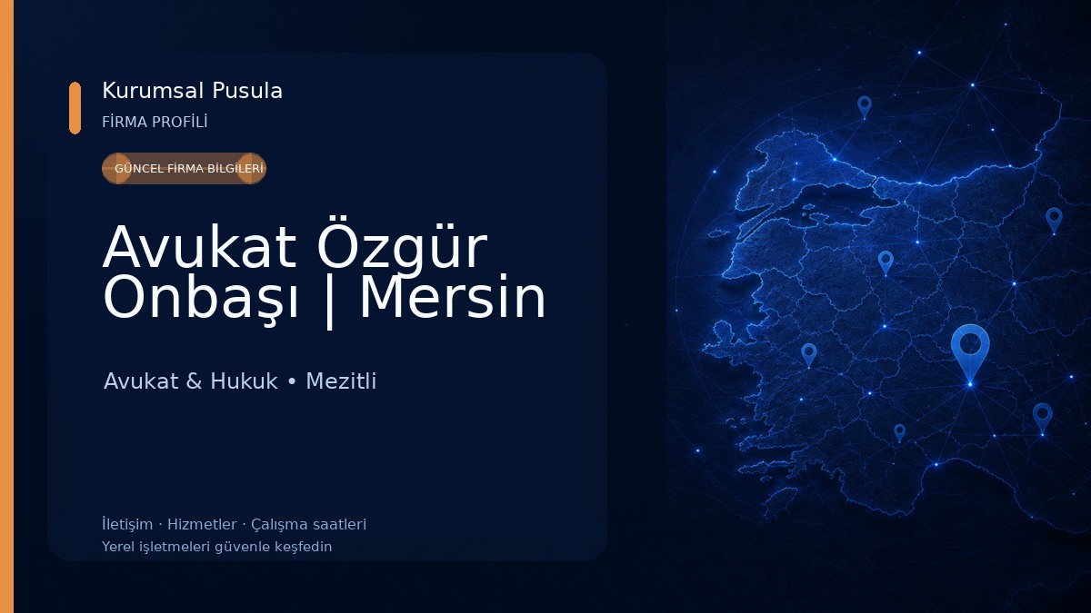 Avukat Özgür Onbaşı | Mersin Avukat & Hukuk