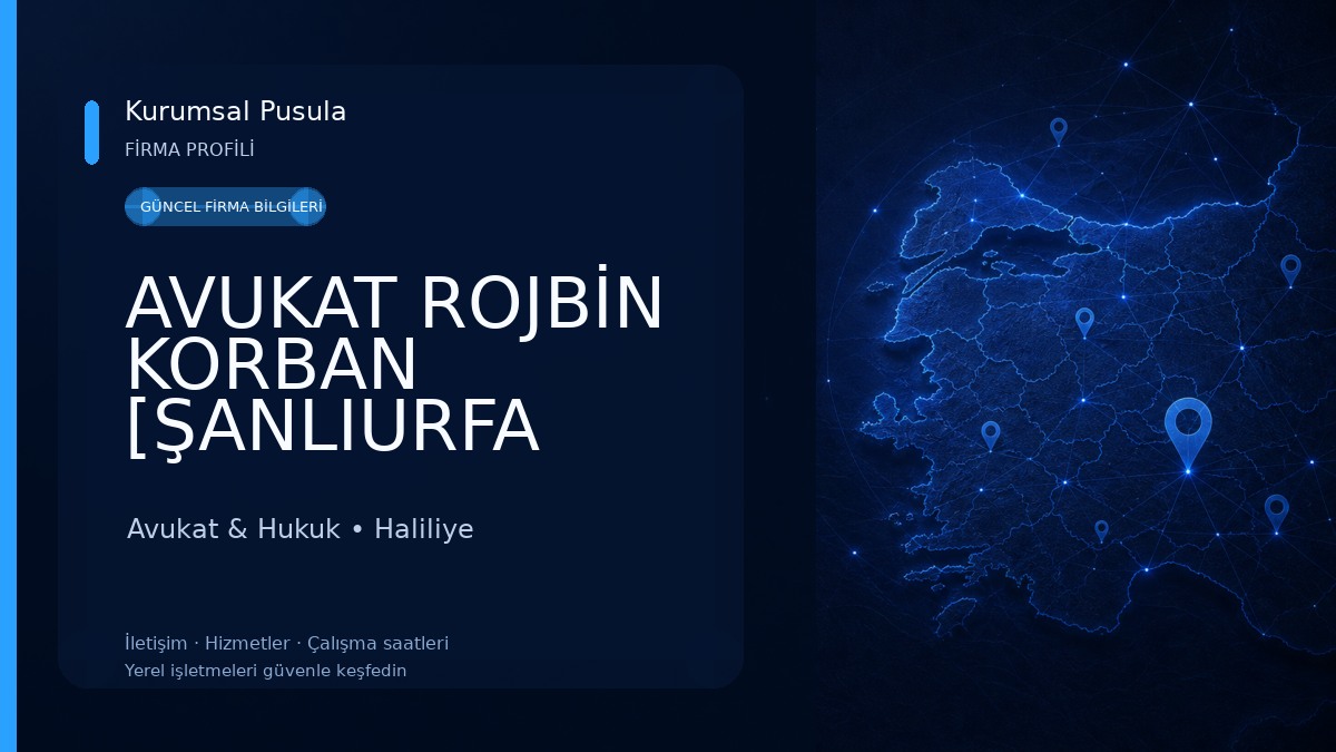 AVUKAT ROJBİN KORBAN [ŞANLIURFA BOŞANMA AVUKATI]