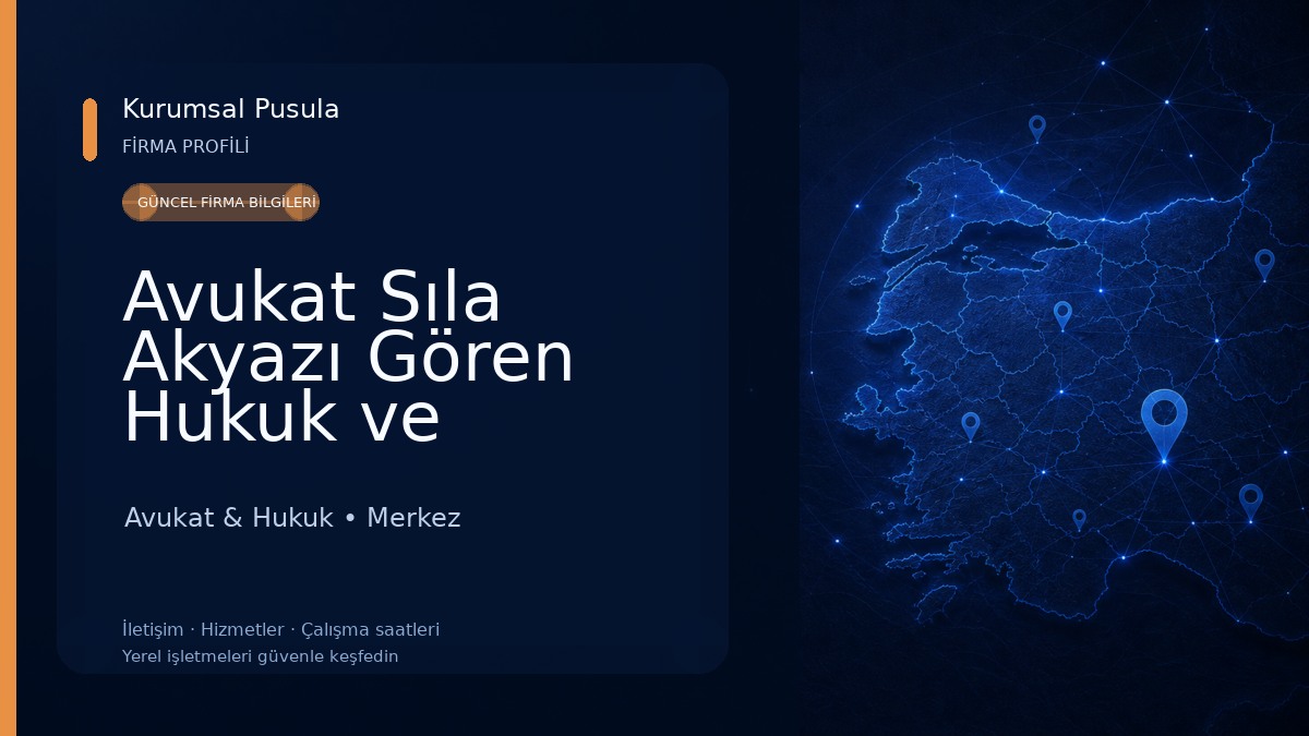 Avukat Sıla Akyazı Gören Hukuk ve Danışmanlık Avukat & Hukuk