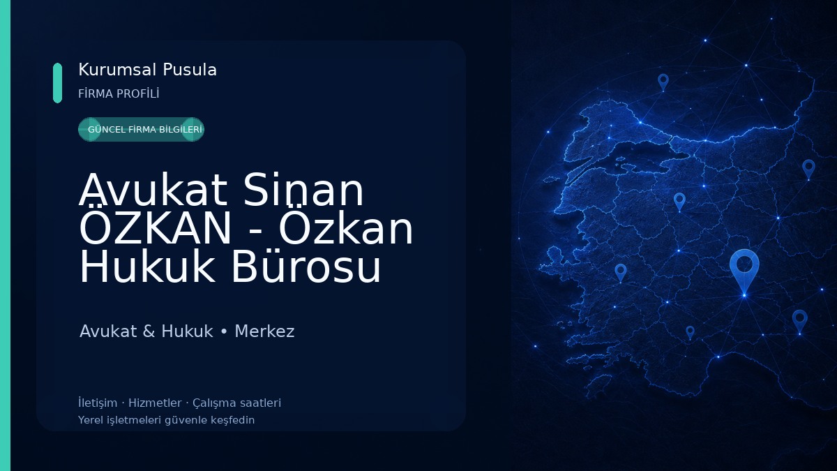 Avukat Sinan ÖZKAN - Özkan Hukuk Bürosu