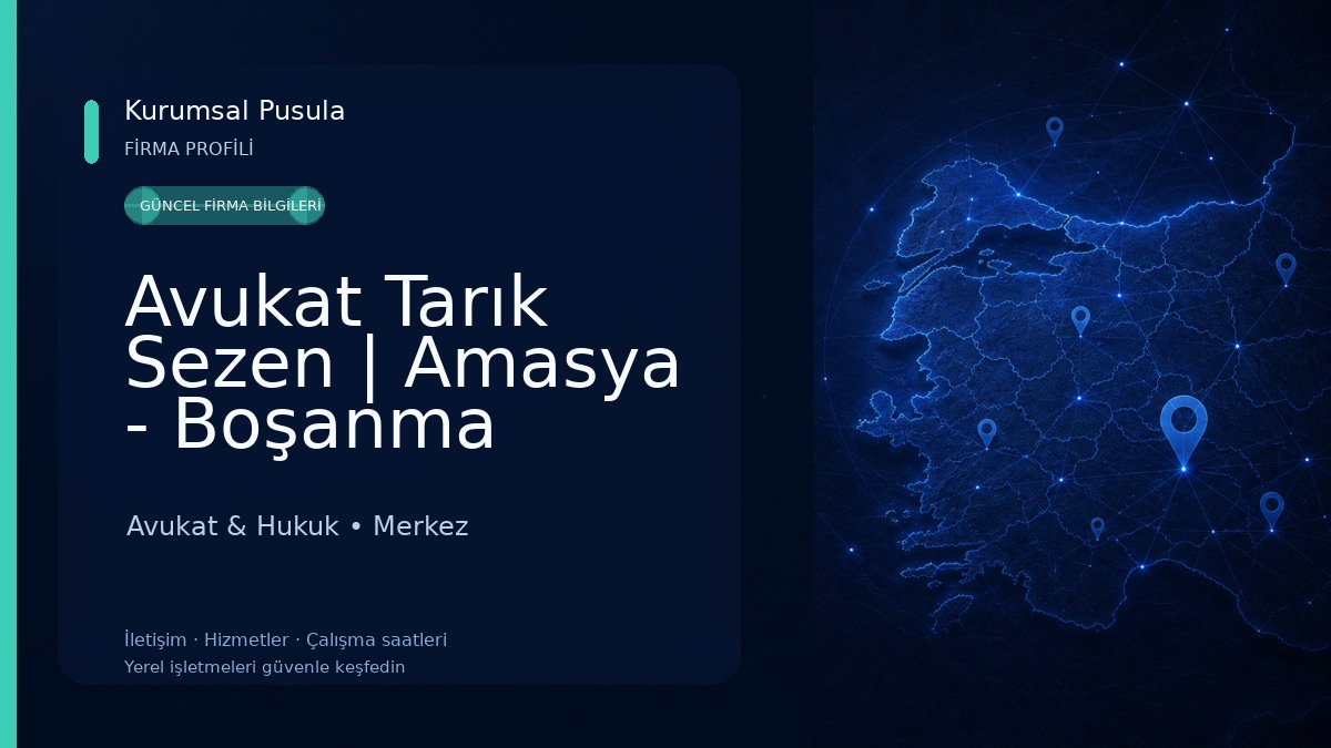 Avukat Tarık Sezen | Amasya - Boşanma Avukatı, Ortaklık Davaları, Kira Avukatı, Kamulaştırma Avukatı, Amasya Avukat Avukat & Hukuk